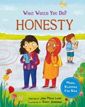 What would you do?: Honesty | Jana Mohr Lone | 