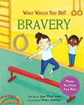 What would you do?: Bravery | Jana Mohr Lone | 