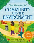 What would you do?: Community and the Environment | Jana Mohr Lone | 