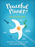 Peaceful Planet? | Anna Claybourne | 