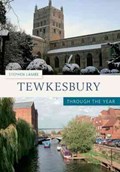 Tewkesbury Through the Year | Stephen Lambe | 