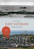 East Lothian Through Time | Liz Hanson | 