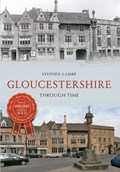 Gloucestershire Through Time | Stephen Lambe | 