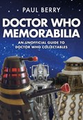 Doctor Who Memorabilia | Paul Berry | 