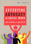 Effective Advocacy in Social Work | Jane Dalrymple ; Jane Boylan | 