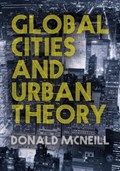Global Cities and Urban Theory | McNeill | 