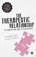 The Therapeutic Relationship in Counselling and Psychotherapy | Rosanne Knox ; Mick Cooper | 