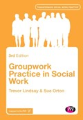 Groupwork Practice in Social Work | Trevor Lindsay ; Sue Orton | 