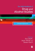 The SAGE Handbook of Drug & Alcohol Studies: Biological Approaches | Wolff | 