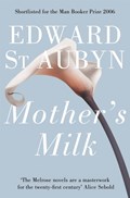 Mother's Milk | Edward St Aubyn | 