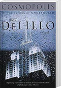 Cosmopolis | Don DeLillo | 