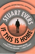 If This Is Home | Stuart Evers | 