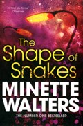 The Shape of Snakes | Minette Walters | 