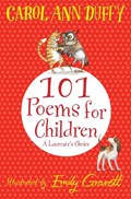 101 Poems for Children Chosen by Carol Ann Duffy: A Laureate's Choice | Carol Ann Duffy Dbe | 