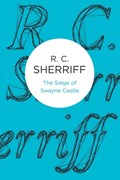 The Siege of Swayne Castle | R. C. Sherriff | 