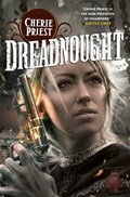Dreadnought | Cherie Priest | 