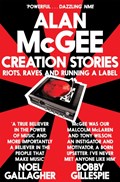 Creation Stories | Alan McGee | 