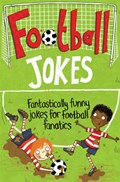 Football Jokes | Macmillan Adult's Books ; Macmillan Children's Books | 