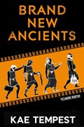 Brand New Ancients | Kae Tempest | 