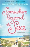 Somewhere Beyond the Sea | Miranda Dickinson | 