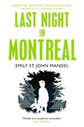 Last Night in Montreal | Emily St. John Mandel | 