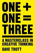 One Plus One Equals Three | Dave Trott | 