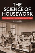 The Science of Housework | Ann (UCL Social Research Institute) Oakley | 