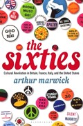 The Sixties | OpenUniversity)Marwick Arthur(ProfessorofHistory | 