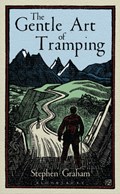 The Gentle Art of Tramping | Stephen Graham | 