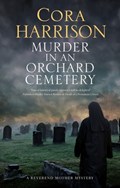 Murder in an Orchard Cemetery | Cora Harrison | 