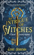 An Intrigue of Witches | Esme Addison | 