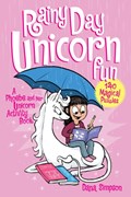 Rainy Day Unicorn Fun | Dana Simpson | 