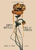Empty Bottles Full of Stories | r.h. Sin ; Robert M. Drake | 