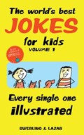 The World's Best Jokes for Kids Volume 1 | Lisa Swerling ; Ralph Lazar | 