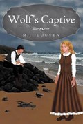 Wolf's Captive | M.J. Douven | 