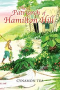 The Patriarch of Hamilton Hill | Cynamon Tea | 