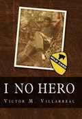 I No Hero | Victor M Villarreal | 
