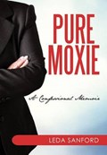 Pure Moxie | Leda Sanford | 