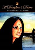 A Daughter's Desire, a Mother's Worst Nightmare | Geeta Mangal | 