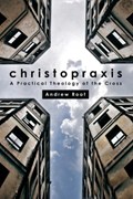 Christopraxis | Andrew Root | 