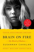 Brain on fire: my month of madness | Susannah Cahalan | 