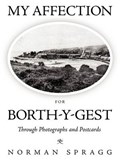 My Affection for Borth-Y-Gest | Norman Spragg | 