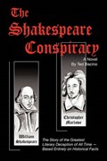 The Shakespeare Conspiracy - A Novel | Ted Bacino | 