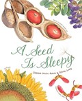 A Seed Is Sleepy | Dianna Aston | 
