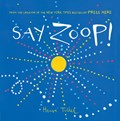 Say Zoop! | Herve Tullet | 