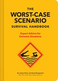 The NEW Worst-Case Scenario Survival Handbook | David Borgenicht ; Joshua Piven | 