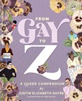 From Gay to Z | Justin Elizabeth Sayre | 