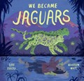 We Became Jaguars | Dave Eggers | 