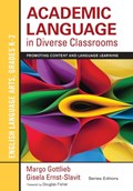 Academic Language in Diverse Classrooms: English Language Arts, Grades K-2: Promoting Content and Language Learning | Gottlieb | 