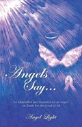 Angels Say... | Angel Light | 